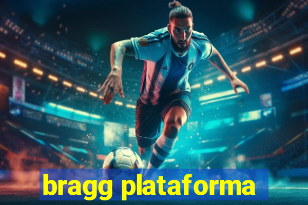 bragg plataforma